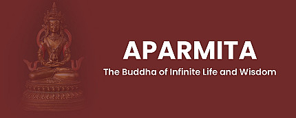 Aparmita: Der Buddha des unendlichen Lebens und der Weisheit